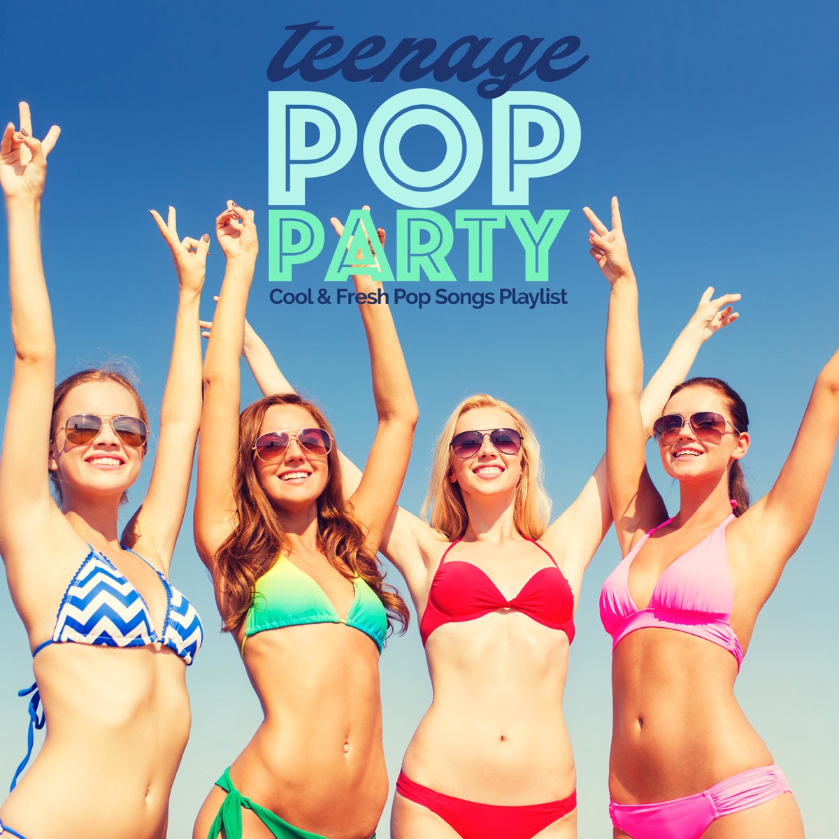 Teenage Pop Party (Cool & Fresh Pop Songs Playlist) - Album by Various  Artists - Apple Music