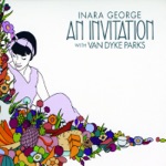 Inara George - Rough Design (feat. Van Dyke Parks)