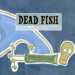 Afasia - Dead Fish