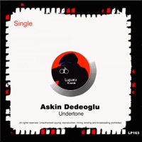 Undertone - Single - Askin Dedeoglu