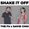 Shake it Off (feat. David Choi) - The Fu lyrics