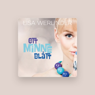 Listen to Lisa Werlinder, watch music videos, read bio, see tour dates & more!