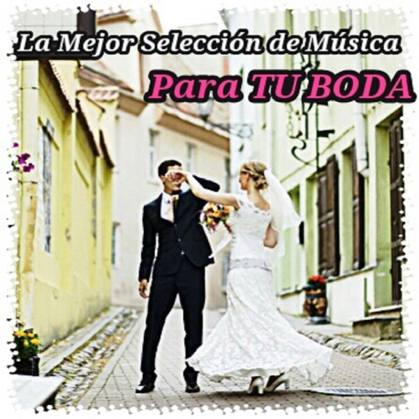 La Mejor Selección de Música para tu Boda