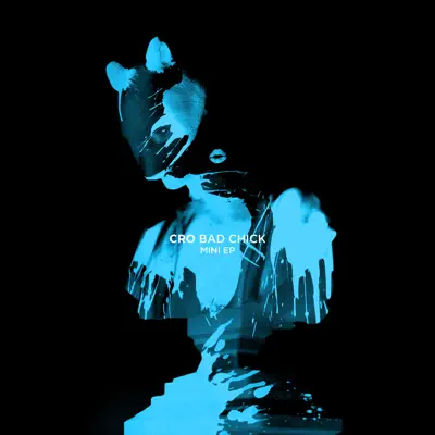 Bad Chick - EP - CRO