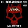 I'mma Fool Wit It - Single