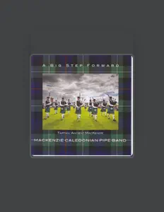 Ouça MacKenzie Caledonian Pipe Band, assista a videoclipes, leia a biografia, veja as datas das turnês e mais!