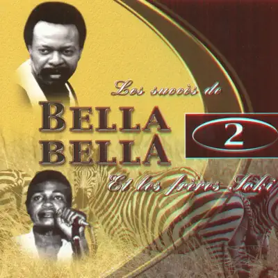 Listen to Les Succès de Bella Bella, Vol. 2 by Bella Bella & Les Frères Soki
