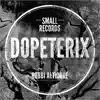 Stream & download Dopeterix (EP)