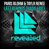 Stream & download Left Behinds (feat. Taylr Renee) [Radio Edit] - Single