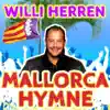 Willi Herren - Mallorca Hymne