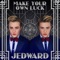 Make Your Own Luck - Jedward lyrics