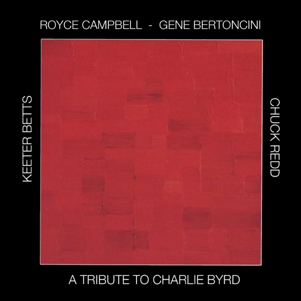 A Tribute To Charlie Byrd