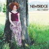 Newbridge - After I've Been Away