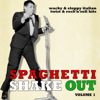 Spaghetti Shake Out, Vol. 1 - Various Artists