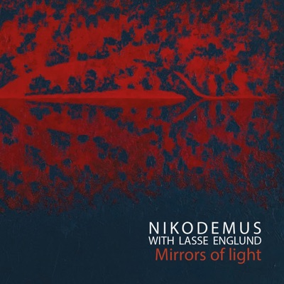 Mirrors of light (feat. Lasse Englund) - EP
