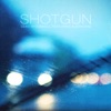 Shotgun (feat. Audra Mae) - Single