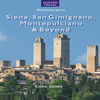 Siena, San Gimignano, Montepulciano & Beyond: Travel Adventures (Unabridged) - Emma Jones