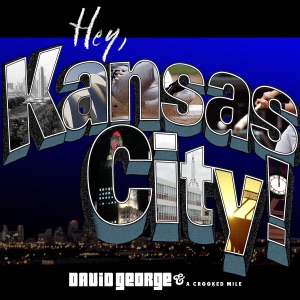 David George & a Crooked Mile - Hey, Kansas City! (feat. Victor & Penny) - Line Dance Music