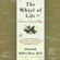 Elisabeth Kübler-Ross - The Wheel of Life: A Memoir of Living and Dying