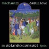 Guillaume Bats Lasse! comment oublieray / Se j'aim mon loial amy / Pour quoy me bat mes maris? Machaut: The Dart of Love