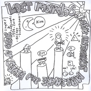 Lost Mambos, Lofi's Anthéchrist Massacre and Blues de Geek (Singles and coussinets 1994/2014 except Dreamaramas)