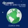 DJ Cassidy - Make the World Go Round (feat. R. Kelly) [Gigamesh Remix]