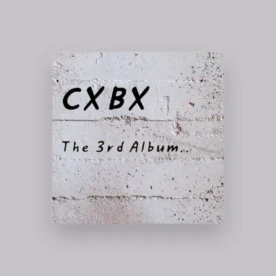 Listen to Cxbx, watch music videos, read bio, see tour dates & more!
