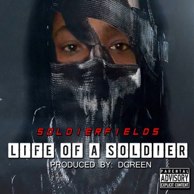 Life of a Soldier