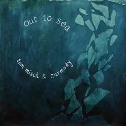 Out to Sea - EP - Tom Misch Out to Sea - EP - Tom Misch