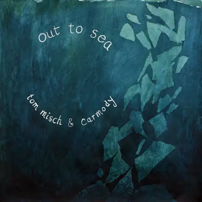 Out to Sea - EP - Tom Misch
