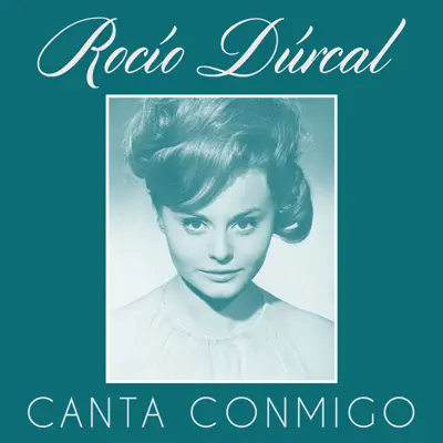 Canta Conmigo - Single - Rocío Dúrcal