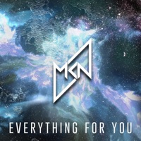 Everything for You - Single - MKN