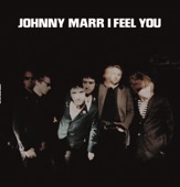 Johnny Marr - I Feel You