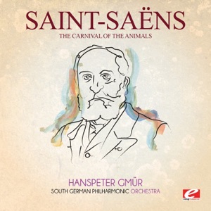 Saint-Saëns: The Carnival of Animals (Remastered)