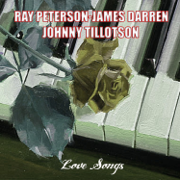 Love Songs - Ray Peterson, James Darren & Johnny Tillotson
