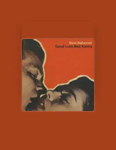 收听 Best Behavior、观看音乐视频、阅读小传、查看巡演日期等 ！