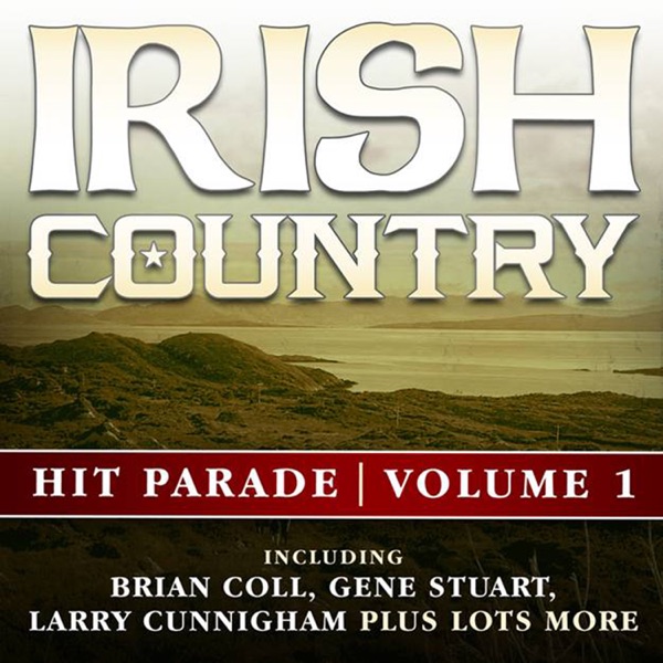 Hit Parade - Volume 1 (Irish Country Hit Parade )