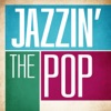 Jazzin' the Pop, 2014