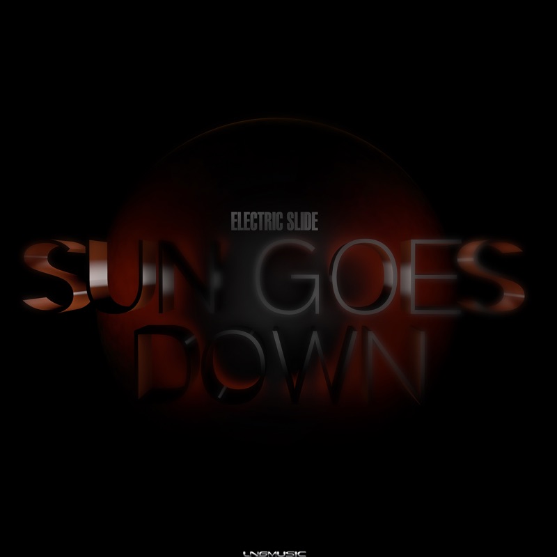 Sun Goes Down (Kritikal Mass Remix) Electric Slide Song Lyrics
