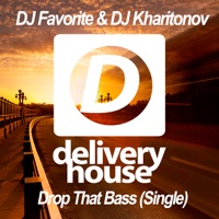 Drop That Bass (EDM Single) - Single - DJ Favorite & DJ Kharitonov