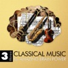 Classical Music for Amazing Brain Power 3