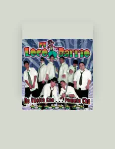 收听 El Loco Barrio、观看音乐视频、阅读小传、查看巡演日期等 ！