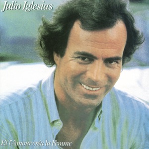 Julio Iglesias - Oh la la amour - 排舞 音乐