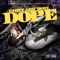 Dope - Dirty Ark Boyz lyrics