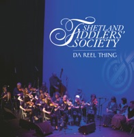 Da Reel Thing by Shetland Fiddlers’ Society on Apple Music