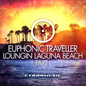 Loungin Laguna Beach, Pt. 1 - Single