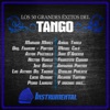 Los 50 Grandes Éxitos del Tango: Instrumentales