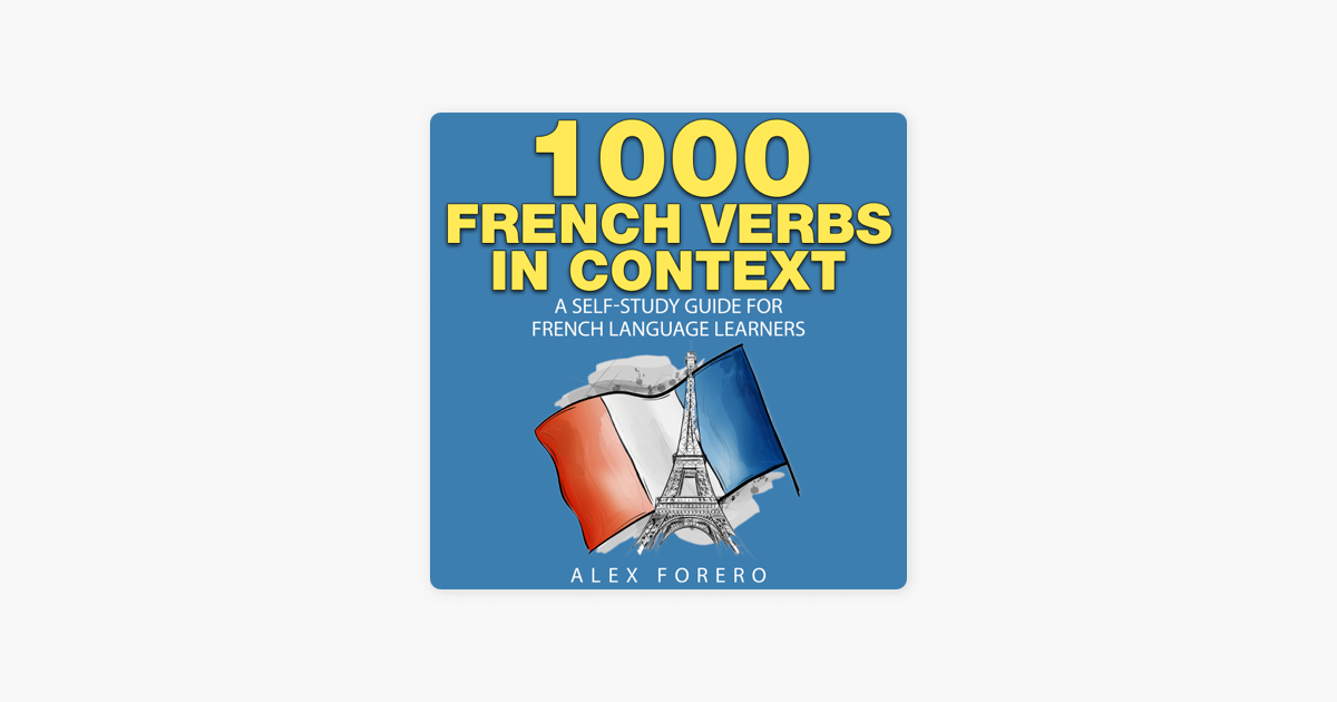 1000 FRENCH VERBS IN CONTEXT A SELF STUDY GUIDE FOR FRENCH LANGUAGE LEARNERS 1000 VERB LISTS IN CONTEXT BOOK 2 FRENCH EDITION PDF visual data 2