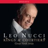 Kings and Courtiers: Great Verdi Arias - Leo Nucci & Italian Opera Chamber Ensemble