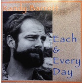 Randy Barrett - Each and Every Day